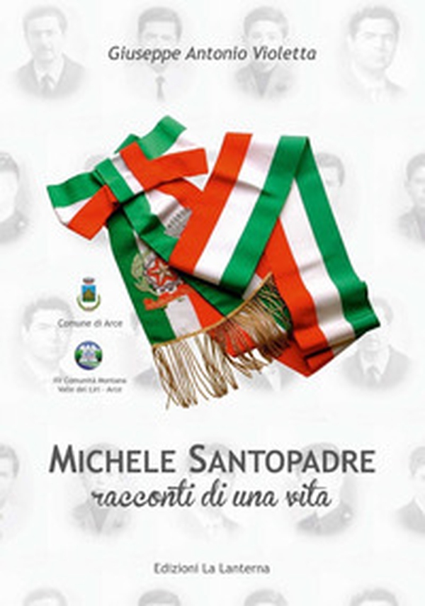 Michele Santopadre. Racconti di una vita - Librerie.coop Michele Santopadre. Racconti di una vita - Librerie.coop