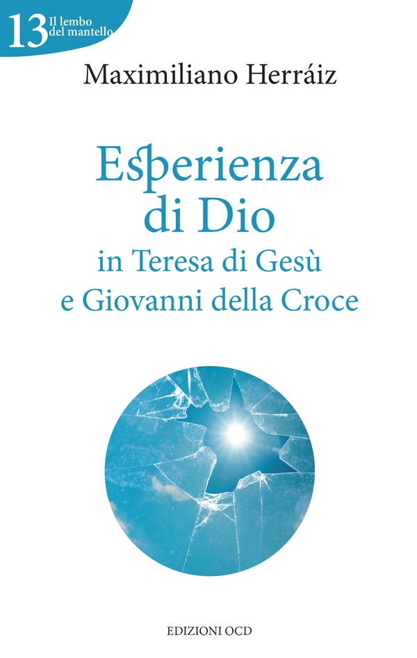 Esperienza di Dio in Teresa di Gesù e Giovanni della Croce - Librerie.coop Esperienza di Dio in Teresa di Gesù e Giovanni della Croce - Librerie.coop