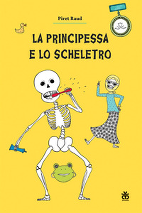 La principessa e lo scheletro - Librerie.coop La principessa e lo scheletro - Librerie.coop