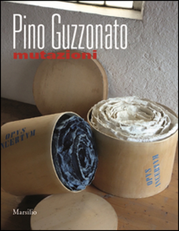 Pino Guzzonato. Mutazioni - Librerie.coop Pino Guzzonato. Mutazioni - Librerie.coop