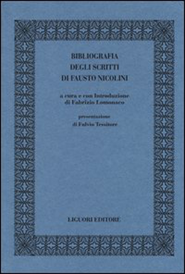 Bibliografia degli scritti di Fausto Nicolini - Librerie.coop Bibliografia degli scritti di Fausto Nicolini - Librerie.coop