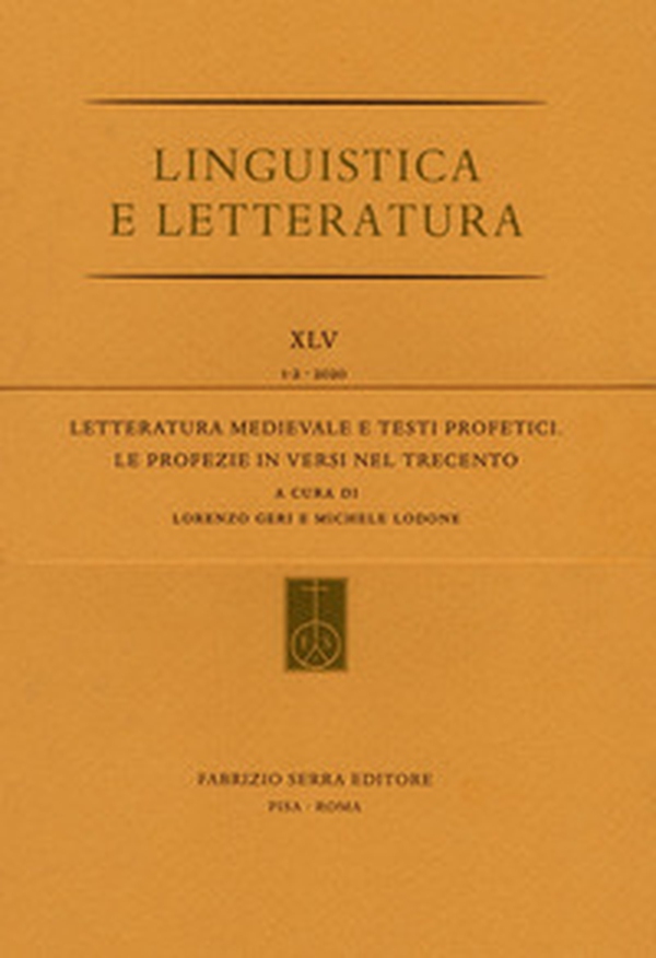 Letteratura medievale e testi profetici. Le profezie in versi nel Trecento - Librerie.coop Letteratura medievale e testi profetici. Le profezie in versi nel Trecento - Librerie.coop