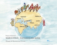 Marco Polo. Racconti dal Katai - Librerie.coop