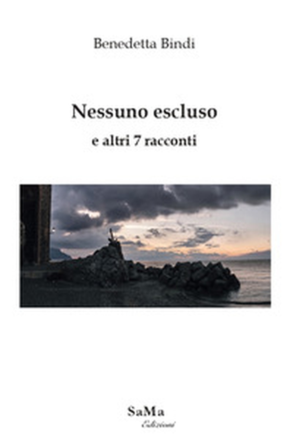 Nessuno escluso e altri 7 racconti - Librerie.coop Nessuno escluso e altri 7 racconti - Librerie.coop