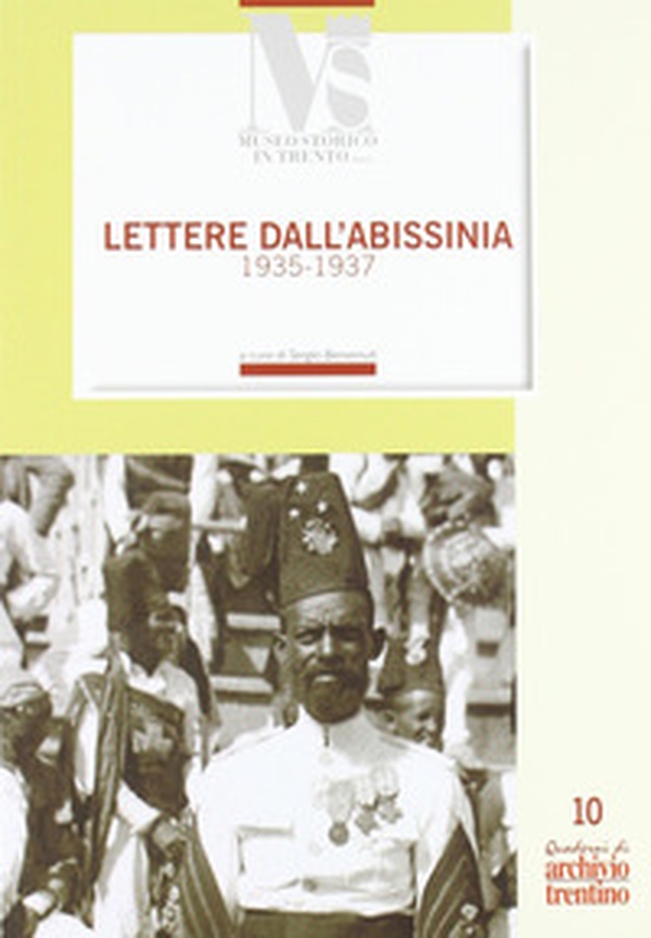 Lettere dall'Abissinia. Un volontario nella guerra d'Etiopia: lettere di Silvio Tomasi al padre 1935-1937 - Librerie.coop Lettere dall'Abissinia. Un volontario nella guerra d'Etiopia: lettere di Silvio Tomasi al padre 1935-1937 - Librerie.coop