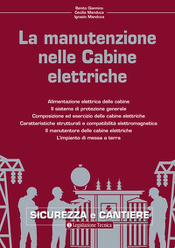 La manutenzione nelle cabine elettriche - Librerie.coop La manutenzione nelle cabine elettriche - Librerie.coop