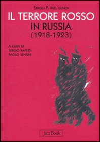 Il terrore rosso in Russia (1918-1923) - Librerie.coop