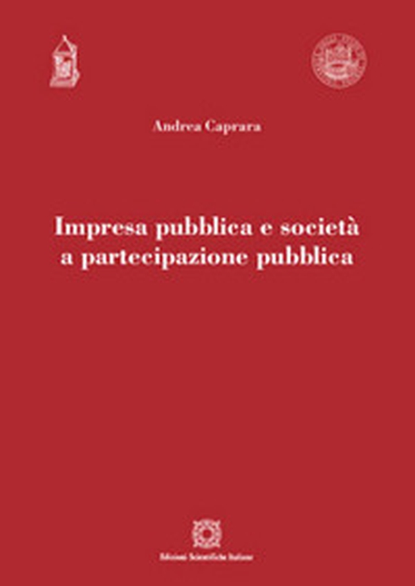 Impresa pubblica e società a partecipazione pubblica - Librerie.coop Impresa pubblica e società a partecipazione pubblica - Librerie.coop