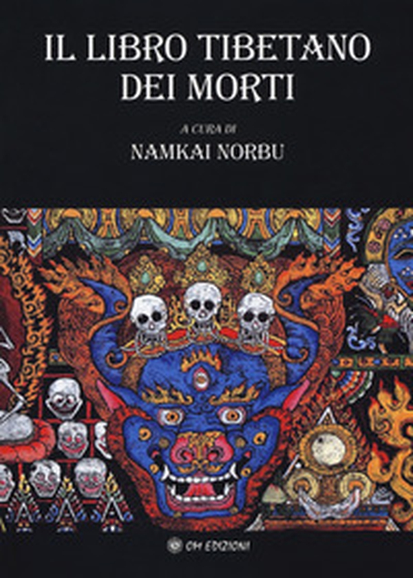Il libro tibetano dei morti. L'antica sapienza dell'Oriente di fronte al morire e al rinascere - Librerie.coop Il libro tibetano dei morti. L'antica sapienza dell'Oriente di fronte al morire e al rinascere - Librerie.coop
