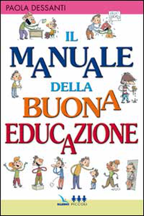 Il manuale della buona educazione - Librerie.coop Il manuale della buona educazione - Librerie.coop