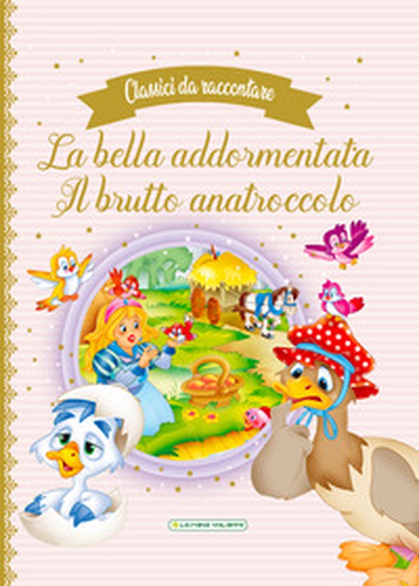 La bella addormentata-Il brutto anatroccolo - Librerie.coop La bella addormentata-Il brutto anatroccolo - Librerie.coop