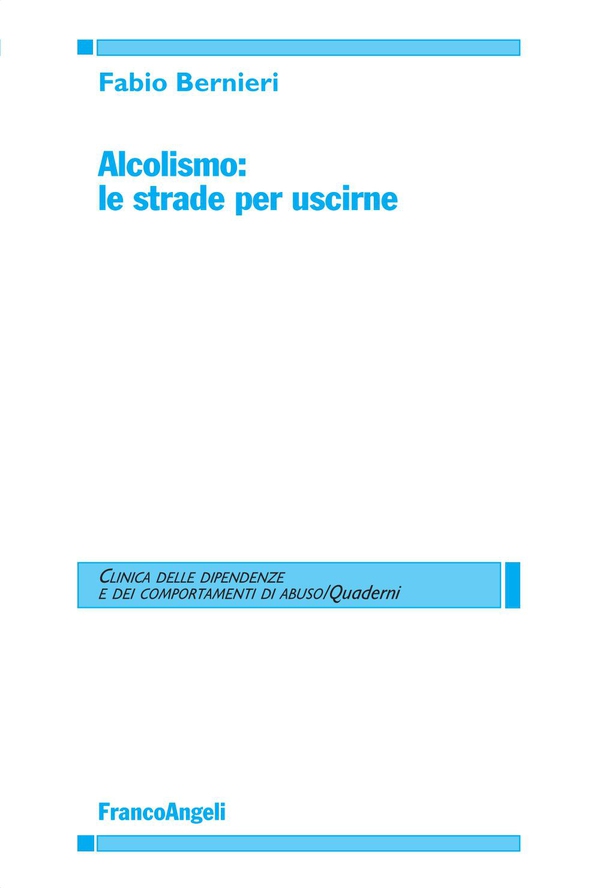 Alcolismo: le strade per uscirne - Librerie.coop Alcolismo: le strade per uscirne - Librerie.coop
