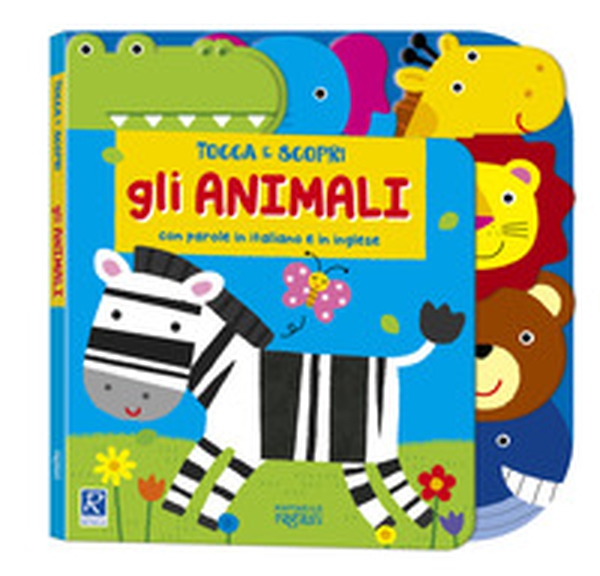 Gli animali. Tocca e scopri - Librerie.coop Gli animali. Tocca e scopri - Librerie.coop