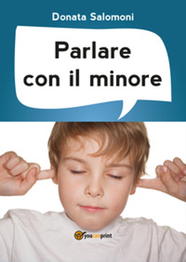 Parlare con il minore - Librerie.coop Parlare con il minore - Librerie.coop