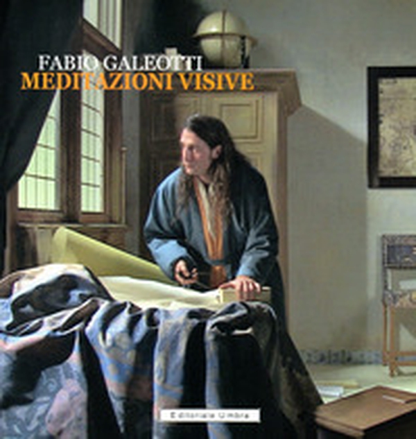 Fabio Galeotti. Meditazioni visive. Catalogo della mostra (Gubbio, 31 ottobre 2021-9 gennaio 2022) - Librerie.coop Fabio Galeotti. Meditazioni visive. Catalogo della mostra (Gubbio, 31 ottobre 2021-9 gennaio 2022) - Librerie.coop