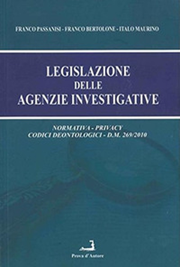 Legislazione delle agenzie investigative - Librerie.coop Legislazione delle agenzie investigative - Librerie.coop