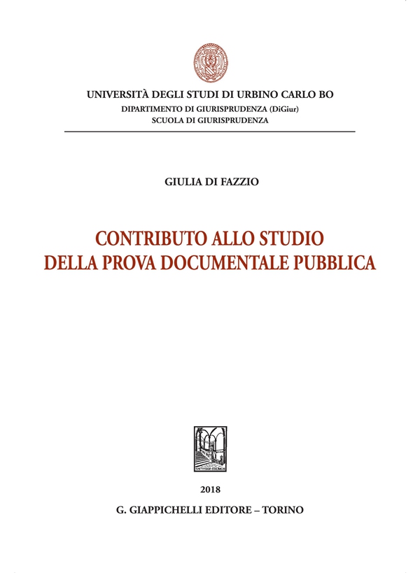 Contributo allo studio della prova documentale pubblica - Librerie.coop Contributo allo studio della prova documentale pubblica - Librerie.coop
