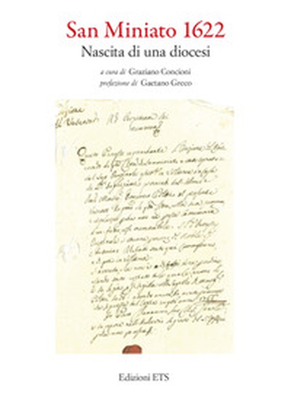San Miniato 1622. Nascita di una diocesi - Librerie.coop San Miniato 1622. Nascita di una diocesi - Librerie.coop