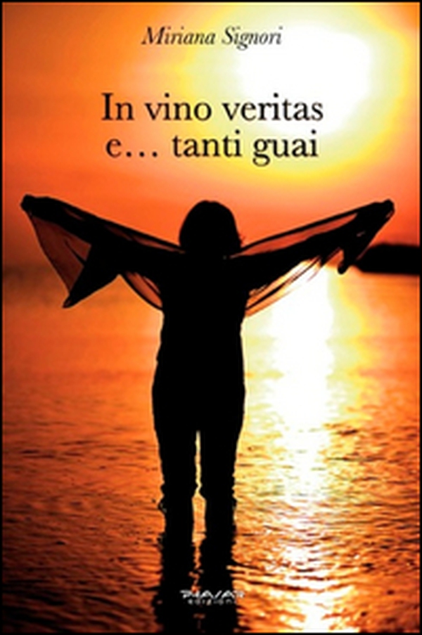 In vino veritas e... tanti guai - Librerie.coop In vino veritas e... tanti guai - Librerie.coop