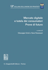 Mercato digitale e tutela dei consumatori. Prove di futuro - Librerie.coop