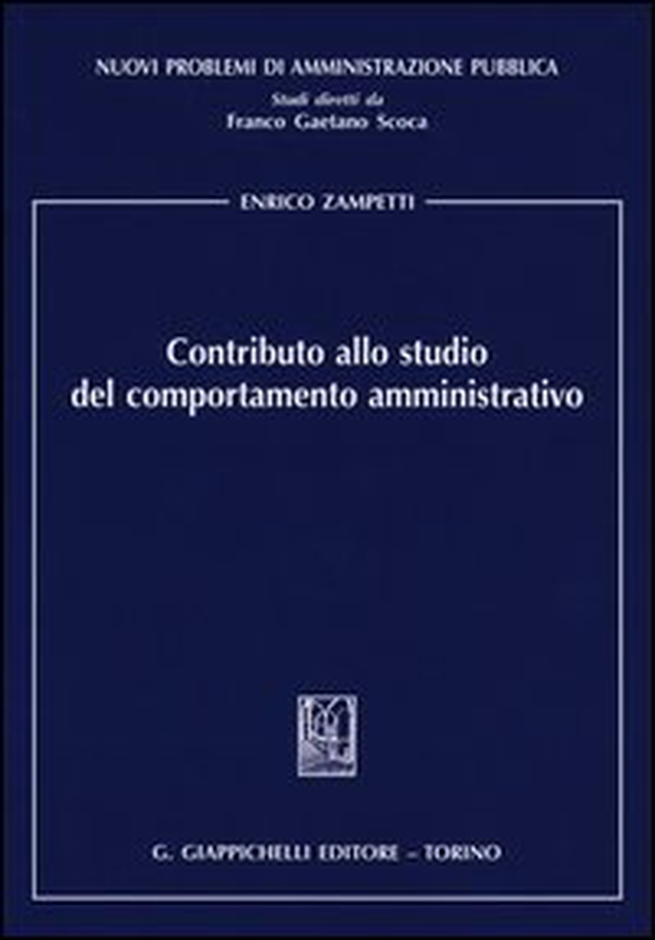 Contributo allo studio del comportamento amministrativo - Librerie.coop Contributo allo studio del comportamento amministrativo - Librerie.coop