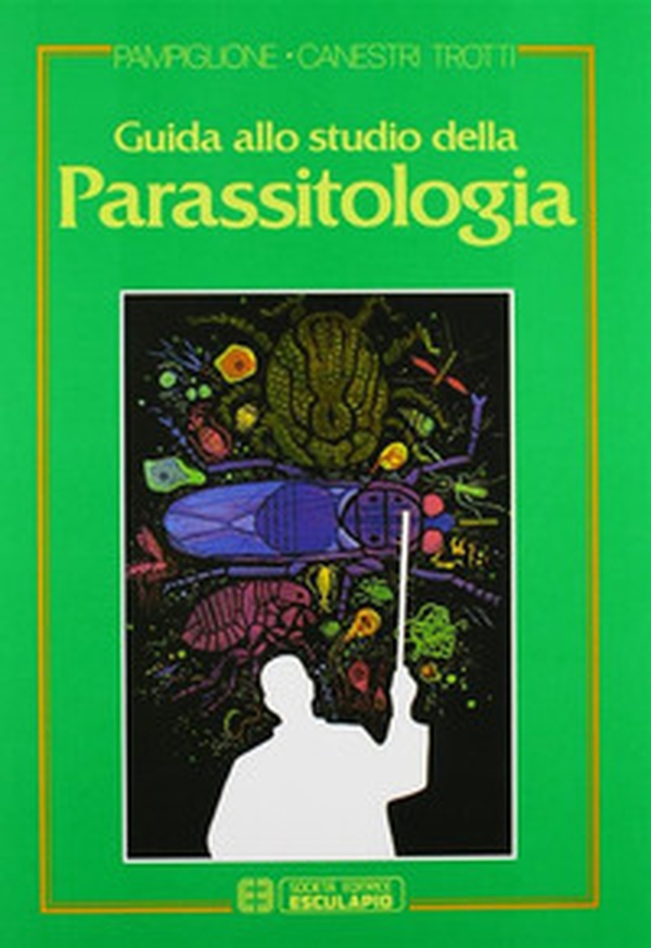 Guida allo studio della parassitologia - Librerie.coop Guida allo studio della parassitologia - Librerie.coop