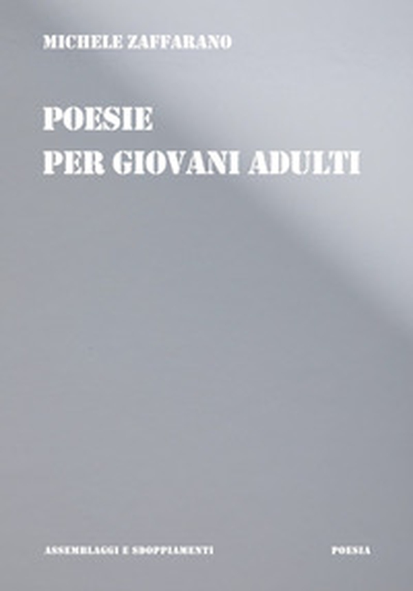 Poesie per giovani adulti - Librerie.coop Poesie per giovani adulti - Librerie.coop