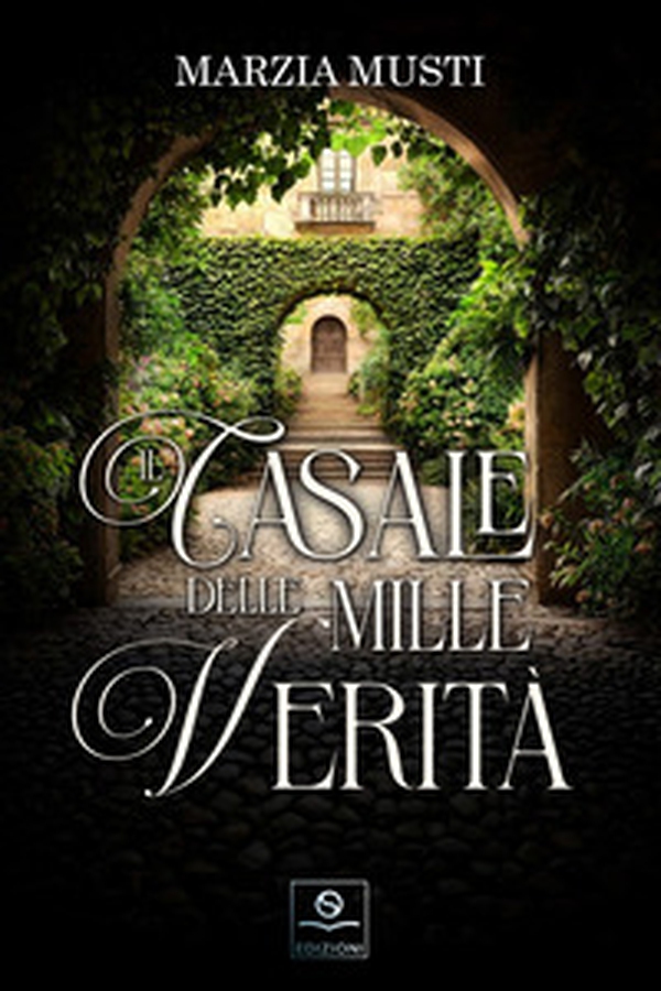 Il casale delle mille verità - Librerie.coop Il casale delle mille verità - Librerie.coop