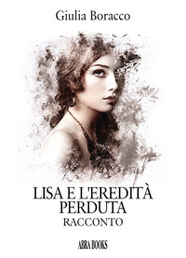Lisa e l'eredità perduta - Librerie.coop Lisa e l'eredità perduta - Librerie.coop