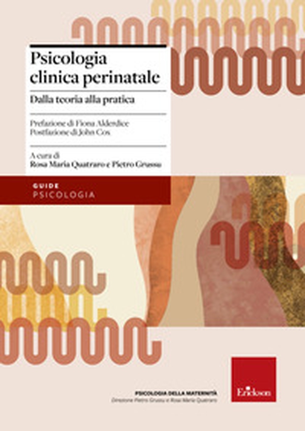 Psicologia clinica perinatale. Dalla teoria alla pratica - Librerie.coop Psicologia clinica perinatale. Dalla teoria alla pratica - Librerie.coop