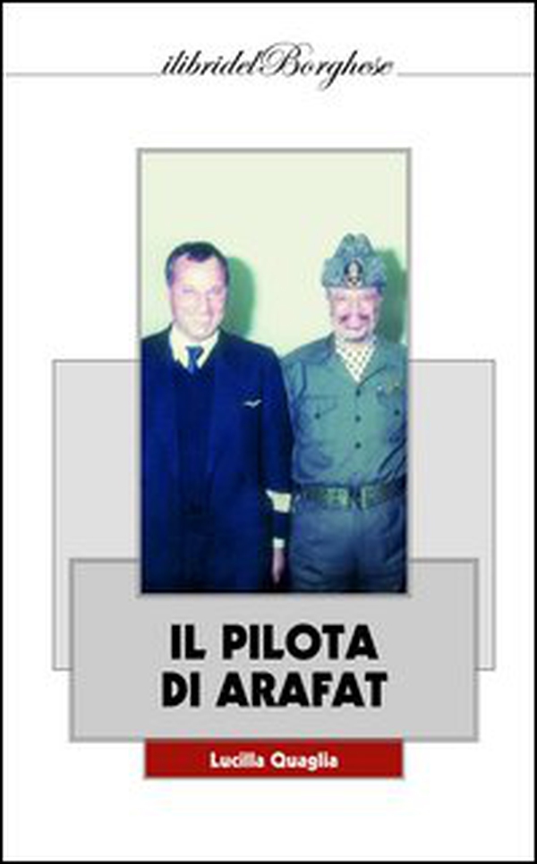 Il pilota di Arafat - Librerie.coop Il pilota di Arafat - Librerie.coop