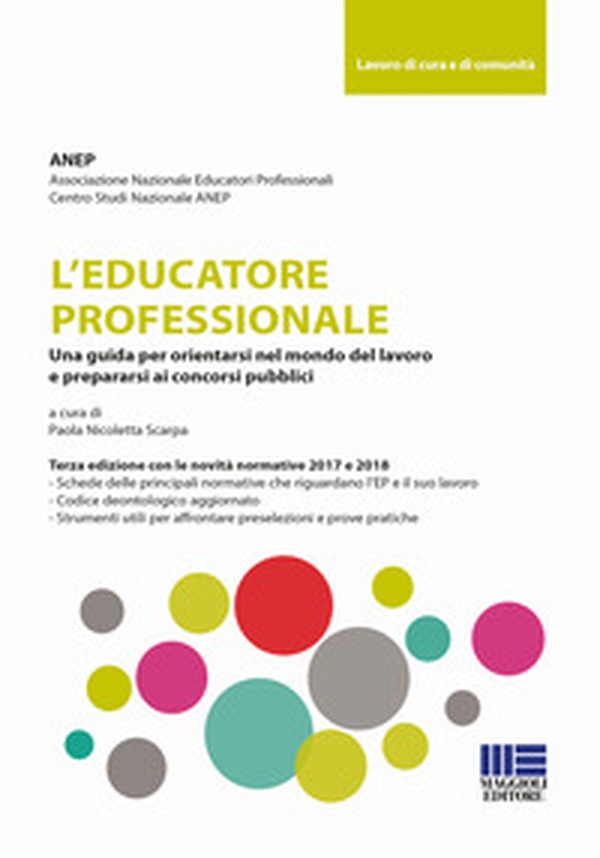 L'educatore professionale. Una guida per orientarsi nel mondo del lavoro e prepararsi ai concorsi pubblici - Librerie.coop L'educatore professionale. Una guida per orientarsi nel mondo del lavoro e prepararsi ai concorsi pubblici - Librerie.coop