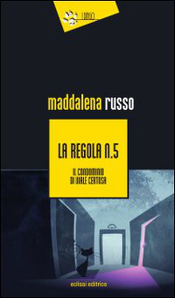 La regola n. 5. Il condominio di viale Certosa - Librerie.coop La regola n. 5. Il condominio di viale Certosa - Librerie.coop
