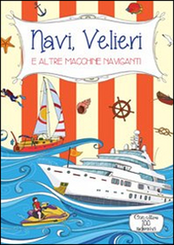 Navi, velieri e altre macchine naviganti - Librerie.coop Navi, velieri e altre macchine naviganti - Librerie.coop