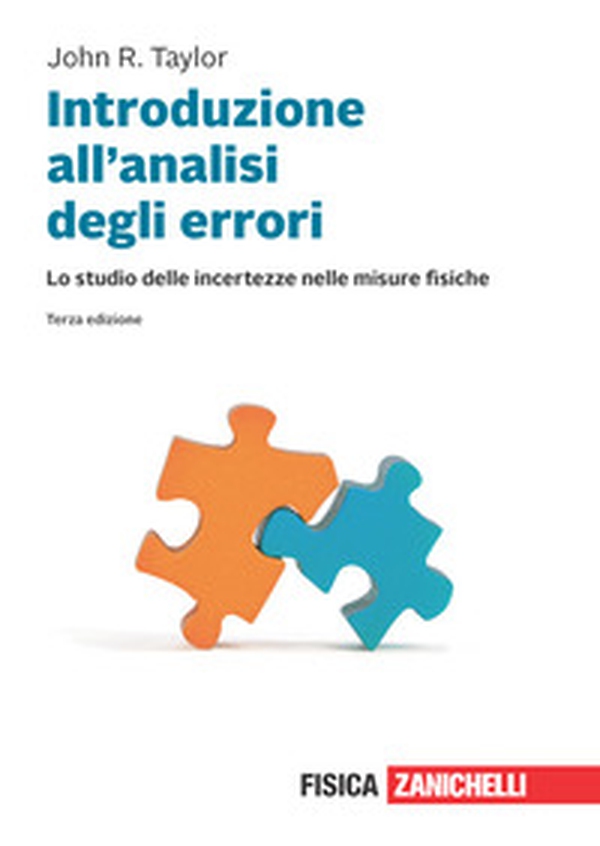 Introduzione all'analisi degli errori. Lo studio delle incertezze nelle misure fisiche - Librerie.coop Introduzione all'analisi degli errori. Lo studio delle incertezze nelle misure fisiche - Librerie.coop