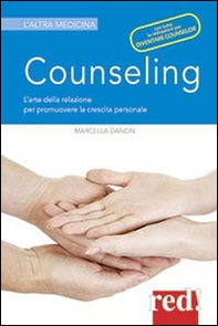 Counseling. L'arte della relazione per promuovere la crescita personale - Librerie.coop