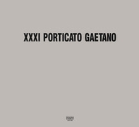 Porticato Gaetano. 31ª edizione della mostra - Librerie.coop