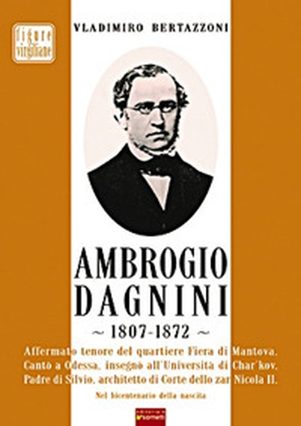 Ambrogio Dagnini. 1807-1872 - Librerie.coop Ambrogio Dagnini. 1807-1872 - Librerie.coop