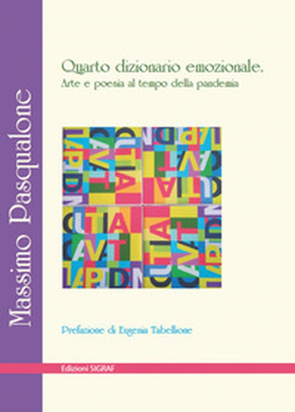Quarto dizionario emozionale. Arte e poesia al tempo della pandemia - Librerie.coop Quarto dizionario emozionale. Arte e poesia al tempo della pandemia - Librerie.coop