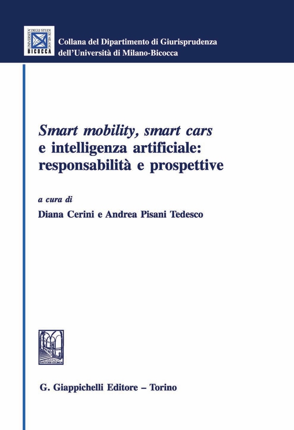 Smart roads and smart cars: prospettive, opportunità, responsabilità - Librerie.coop Smart roads and smart cars: prospettive, opportunità, responsabilità - Librerie.coop