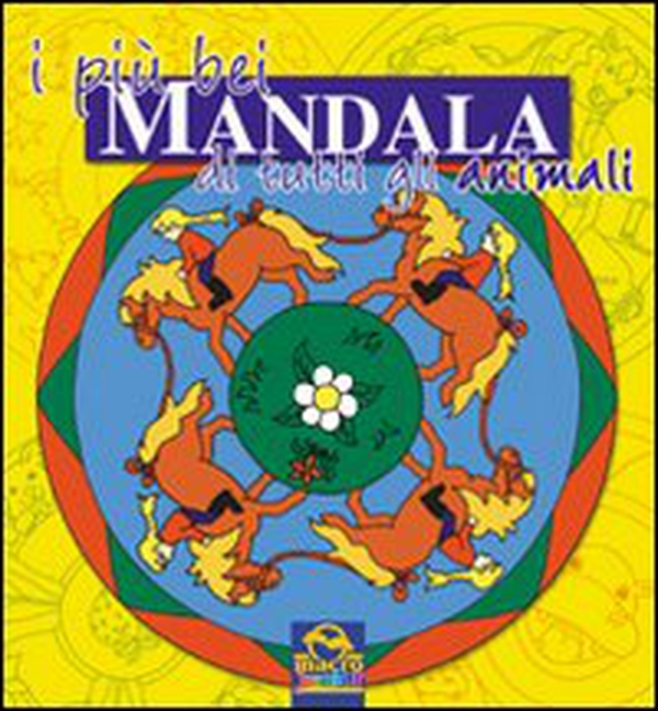 I più bei mandala di tutti gli animali - Librerie.coop I più bei mandala di tutti gli animali - Librerie.coop