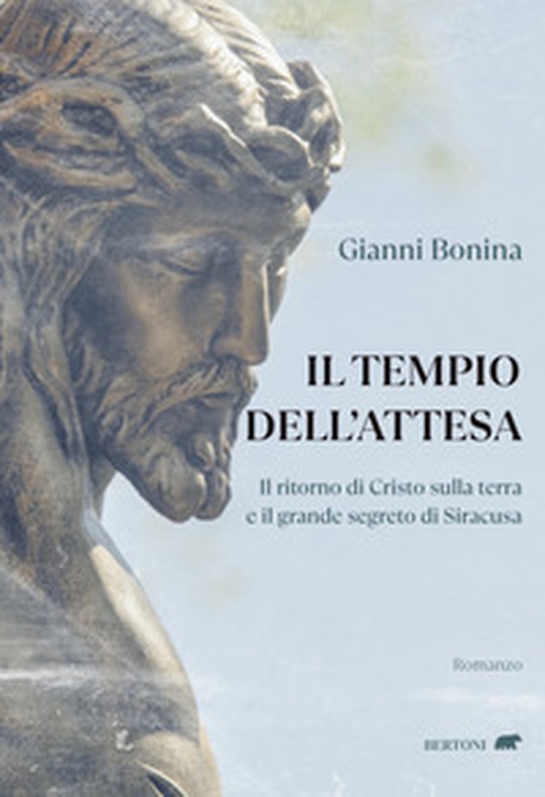 Il tempio dell'attesa. Il ritorno di Cristo sulla terra e il grande segreto di Siracusa - Librerie.coop Il tempio dell'attesa. Il ritorno di Cristo sulla terra e il grande segreto di Siracusa - Librerie.coop