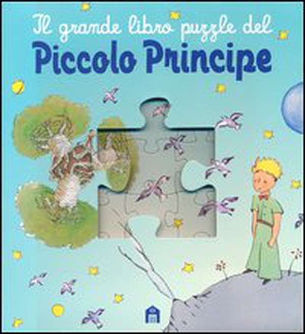 Il grande libro puzzle del Piccolo Principe - Librerie.coop Il grande libro puzzle del Piccolo Principe - Librerie.coop