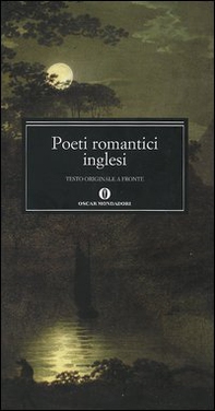 Poeti romantici inglesi. Testo inglese a fronte - Librerie.coop