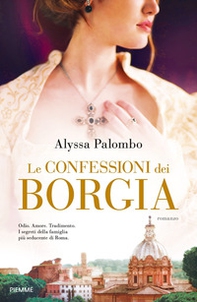 Le confessioni dei Borgia - Librerie.coop