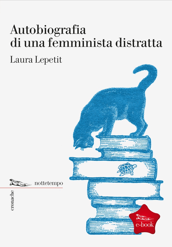 Autobiografia di una femminista distratta - Librerie.coop Autobiografia di una femminista distratta - Librerie.coop