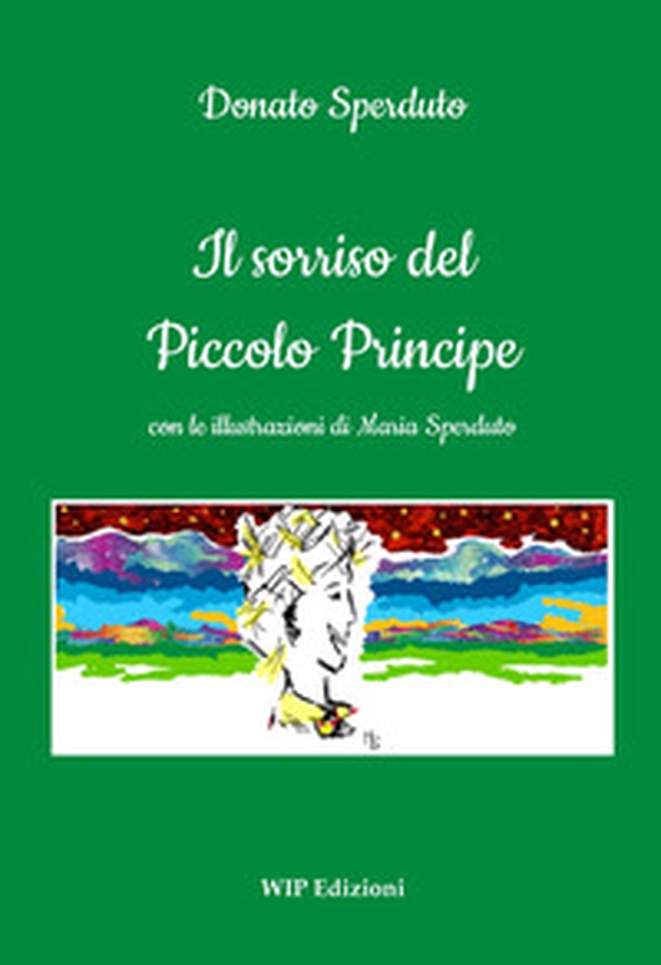 Il sorriso del Piccolo Principe - Librerie.coop Il sorriso del Piccolo Principe - Librerie.coop