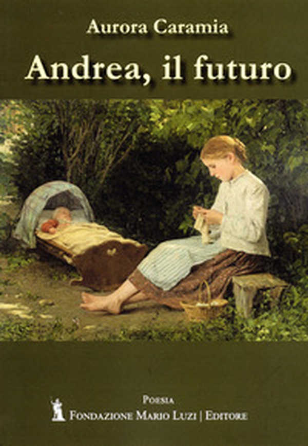 Andrea, il futuro - Librerie.coop Andrea, il futuro - Librerie.coop