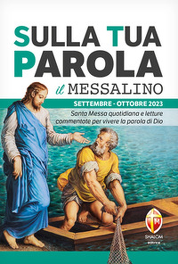 Sulla tua parola. Messalino. Santa messa quotidiana e letture commentate per vivere la parola di Dio. Settembre-Ottobre 2023 - Librerie.coop Sulla tua parola. Messalino. Santa messa quotidiana e letture commentate per vivere la parola di Dio. Settembre-Ottobre 2023 - Librerie.coop