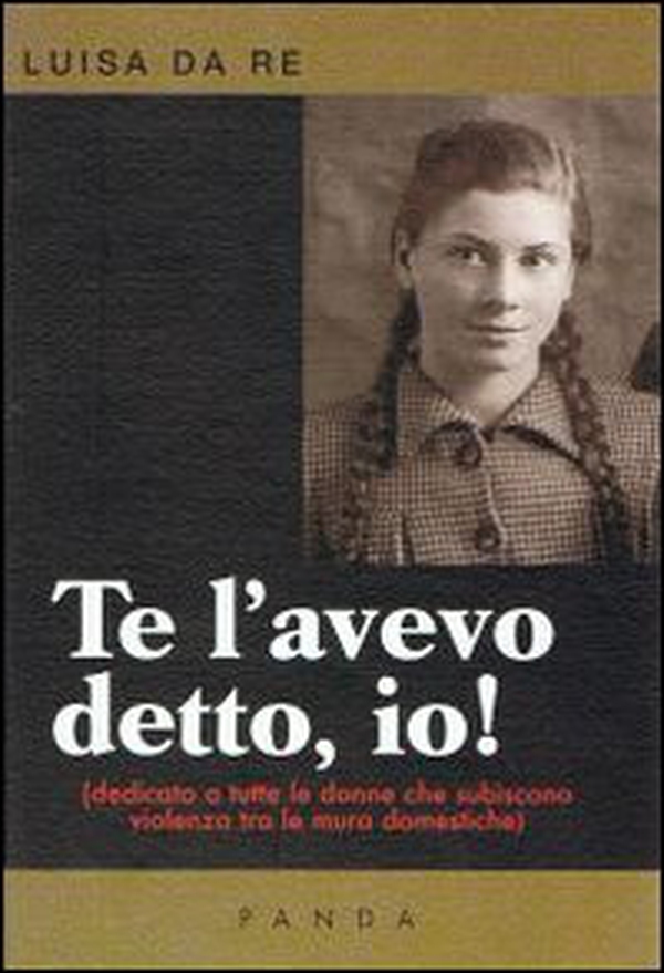 Te l'avevo detto, io! Dedicato a tutte le donne che subiscono violenza tra le mura domestiche - Librerie.coop Te l'avevo detto, io! Dedicato a tutte le donne che subiscono violenza tra le mura domestiche - Librerie.coop